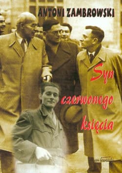 Syn czerwonego księcia - Antoni Zambrowski