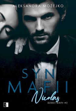 Syn mafii. Nicolas. Tom 3 - Aleksandra Możejko