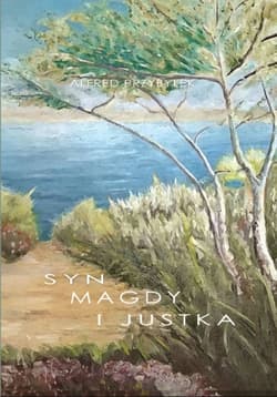 Syn Magdy i Justka - Alfred Przybyłek