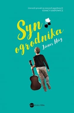 Syn ogrodnika - János Háy