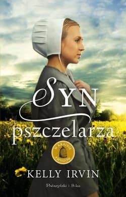 Syn pszczelarza - Kelly Irvin