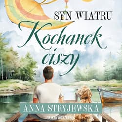 Syn wiatru. Kochanek ciszy - audiobook - Anna  Stryjewska
