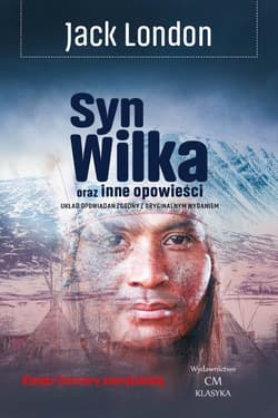 Syn Wilka oraz inne opowieści - Jack London