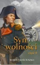 Syn wolności Część 2 - Robert Kościuszko