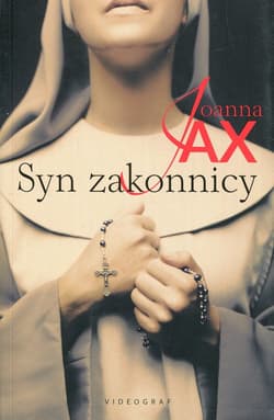 Syn zakonnicy - Joanna  Jax
