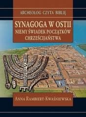 Synagoga w Ostii. Niemy świadek początków... - Anna Rambiert-Kwaśniewska