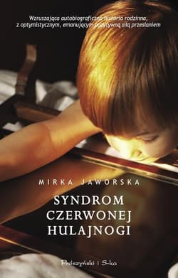 Syndrom czerwonej hulajnogi - Mirka Jaworska