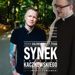 Synek księdza Kaczkowskiego - audiobook