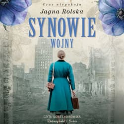 Synowie wojny - audiobook - Jagna Rolska