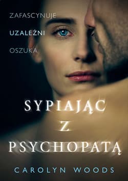 Sypiając z psychopatą (wydanie specjalne) - Carolyn Woods