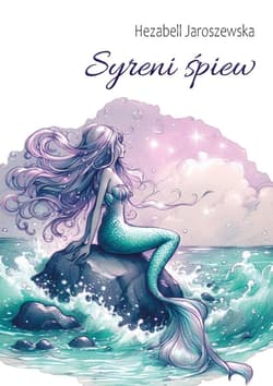 Syreni śpiew - Hezabell Jaroszewska