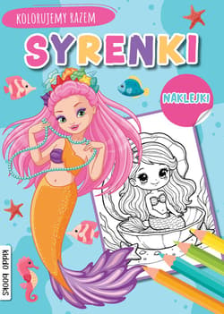 Syrenki. Kolorujemy razem - Opracowanie Zbiorowe