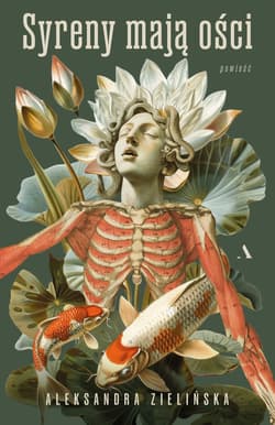 Syreny mają ości - Aleksandra Zielińska