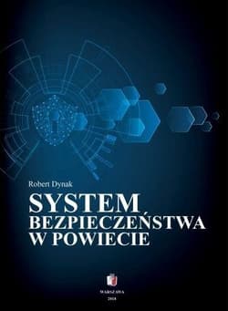 System bezpieczeństwa w powiecie - Robert Dynak