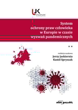 System ochrony praw człowieka w Europie w czasie wyzwań pandemicznych. Tom 2 - Praca zbiorowa