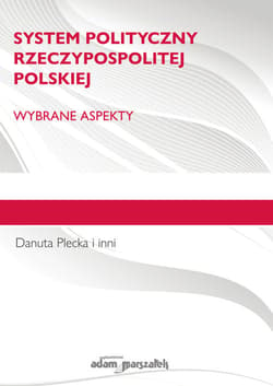 System polityczny Rzeczypospolitej Polskiej Wybrane aspekty.