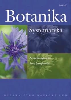 Systematyka botanika Tom 2 - Alicja Szweykowska,  Jerzy Szweykowski