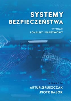 Systemy bezpieczeństwa Wymiar lokalny i państwowy