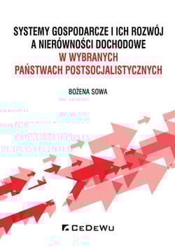 Systemy gospodarcze i ich rozwój a nierówności dochodowe w wybranych państwach postsocjalistycznych