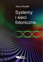 Systemy i sieci fotoniczne - Siuzdak Jerzy