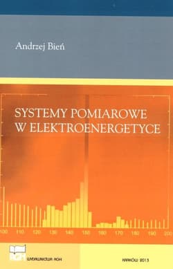 Systemy pomiarowe w elektroenergetyce - Bień Andrzej