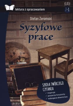Syzyfowe prac Lektura z opracowaniem - Stefan Żeromski