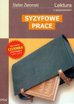 Syzyfowe prace Lektura z opracowaniem - Stefan Żeromski