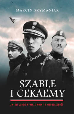 Szable i cekaemy - ebook - Marcin Szymaniak