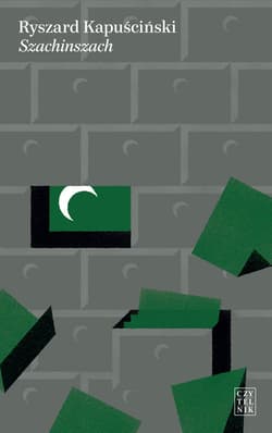 Szachinszach - Ryszard Kapuściński