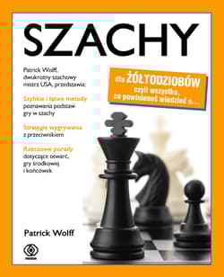Szachy dla żółtodziobów - Patrick Wolff