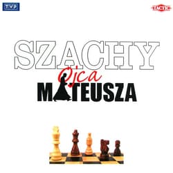 Galeria - zdjęcie nr. 4 - Szachy Ojca Mateusza