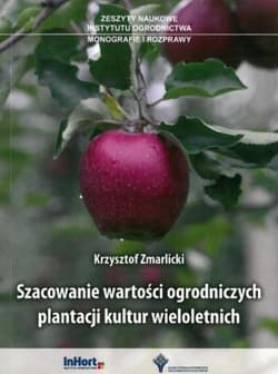 Szacowanie wartości ogrodniczych plantacji... - Krzysztof Zmarlicki