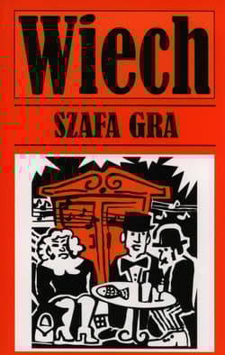 Szafa gra - Wiech Stefan Wiechecki