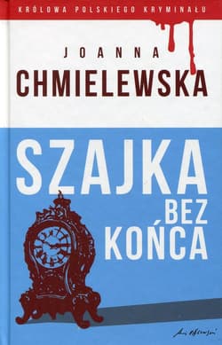 Szajka bez końca - Joanna  Chmielewska, Joanna M. Chmielewska