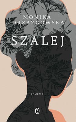 Szalej - Monika Drzazgowska