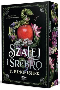 Szalej i srebro - T. Kingfisher