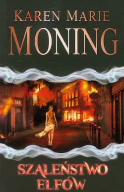 Szaleństwo elfów - Moning Karen Marie