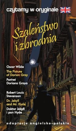 Szaleństwo i zbrodnia. Czytamy w oryginale - Stevenson Robert Louis, Oscar Wilde