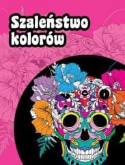 Szaleństwo kolorów - Praca zbiorowa