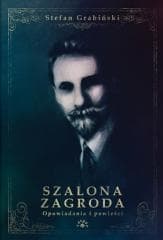 Szalona zagroda - Stefan Grabiński