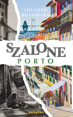 Szalone Porto - Jolanta  Kosowska