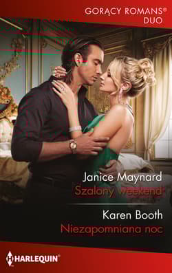 Szalony Weekend Niezapomniana noc - Janice Maynard, Booth Karen