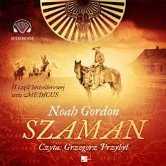 Szaman Audiobook - Gordon Noah