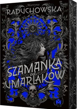 Szamanka od umarlaków - Martyna Raduchowska