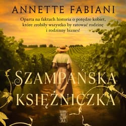 Szampańska księżniczka - audiobook - Annette Fabiani