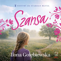 Szansa - audiobook - Ilona Gołębiewska