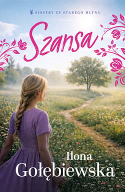 Szansa - ebook - Ilona Gołębiewska