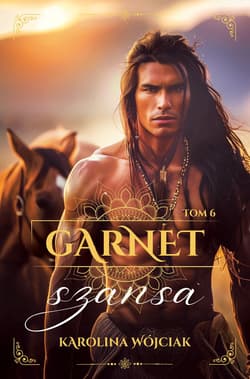 Galeria - zdjęcie nr. 2 - Szansa. Garnet. Tom 6 (ilustrowane brzegi)
