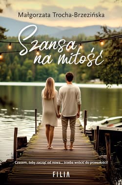 Szansa na miłość - Małgorzata Trocha-Brzezińska