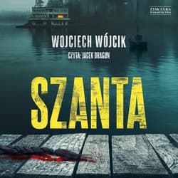 Szanta - audiobook - Wojciech Wójcik